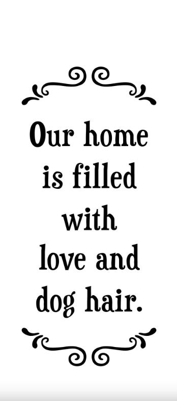 FUNNY FLOUR SACK TOWEL LOVE AND DOG HAIR