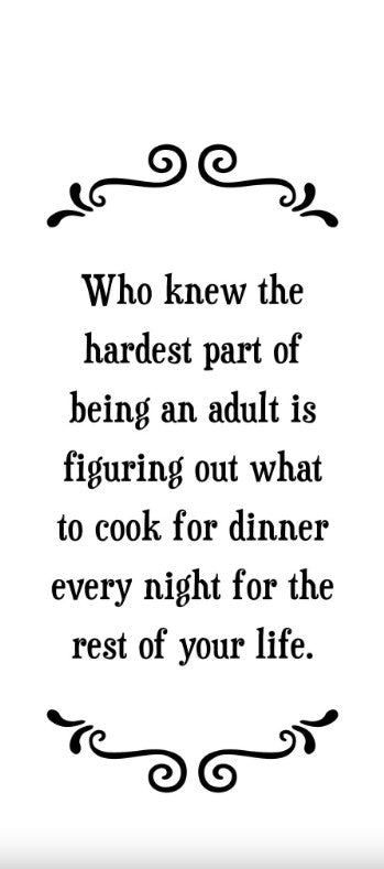 FUNNY FLOUR SACK TOWEL DINNER EVERY NIGHT